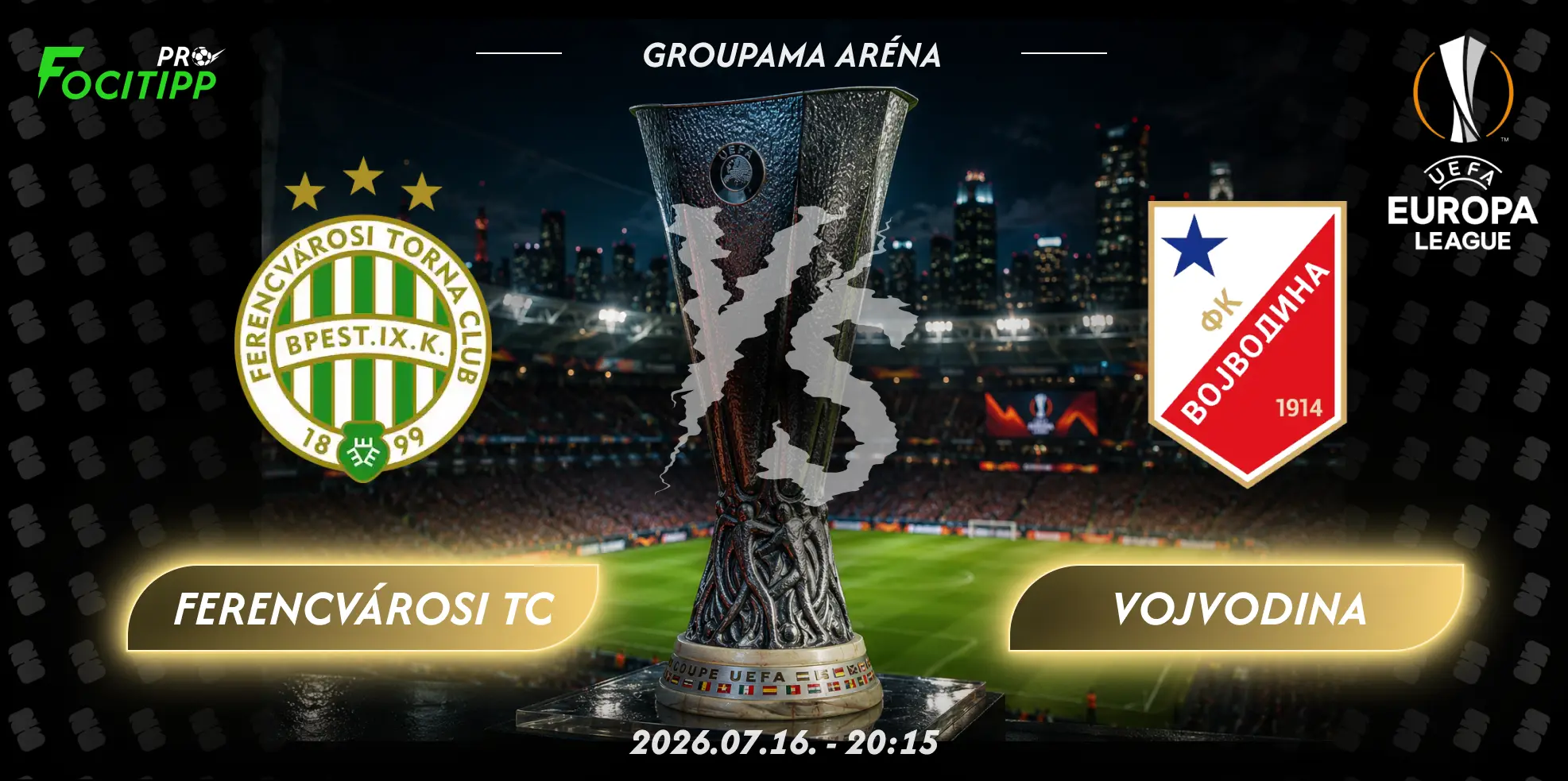 Ferencvárosi TC – Vojvodina tipp