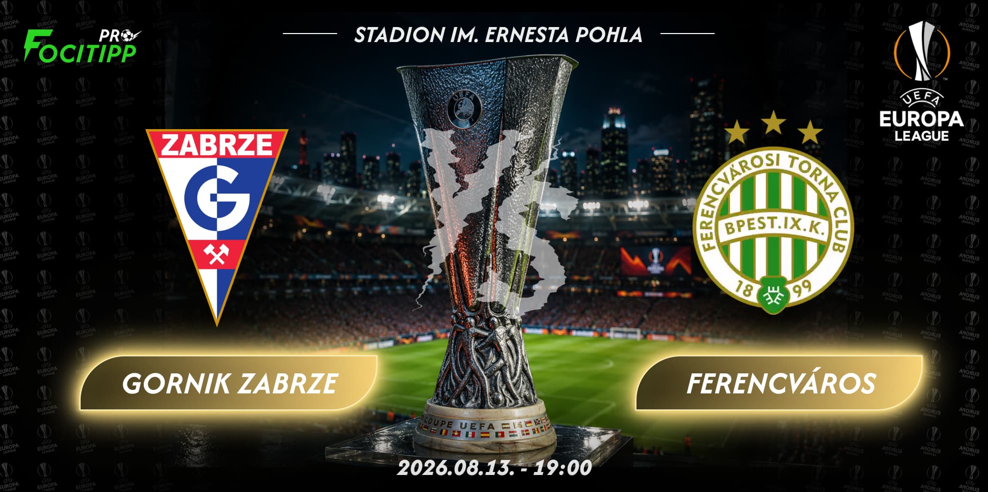 Gornik Zabrze – Ferencváros tipp